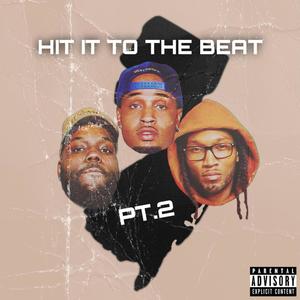 Hit it to the Beat, Pt. 2 (feat. Dj Wallah & Dj Smallz 732) (Explicit)