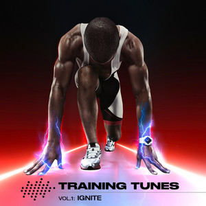 Training Tunes, Vol. 1: Ignite (Explicit)