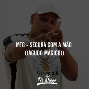 MTG - SEGURA COM A MÃO (Explicit)