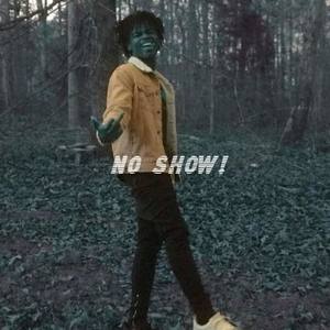 No Show (Explicit)