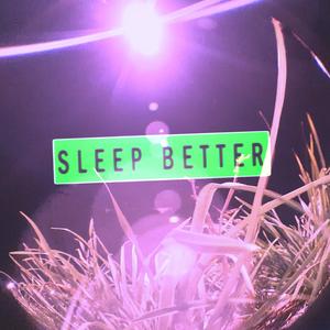 Sleep Better