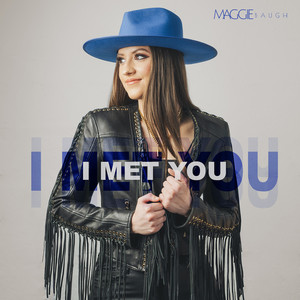I Met You