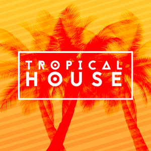 Tropical House