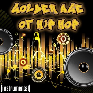 Golden Age of Hip Hop (Inst.)