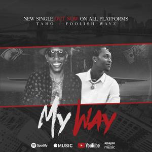 MY WAY (feat. FOOLISH WAYZ) (Explicit)