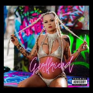 Girlfriend (Explicit)