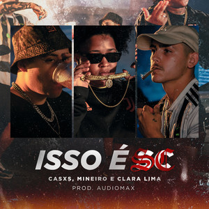 ISSO É SC (Explicit)