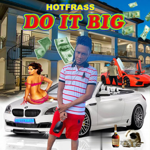 Do It Big (Explicit)