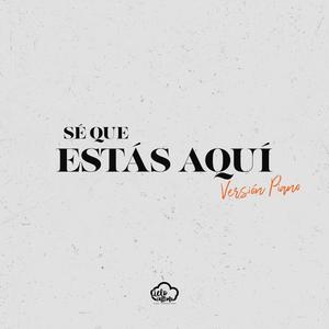 Sé Que Estás Aquí (Instrumental)