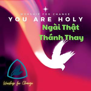 Ngài Thật Thánh Thay (Hoanglee Remix)