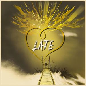 Late (VIP Edit)