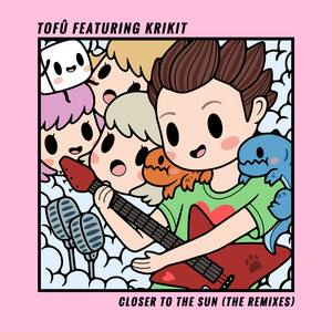 Closer To The Sun (Sangarang Remix)