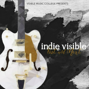 Indie Visible: Best and Next (Visible Music College Presents)