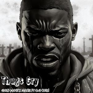 Thugs Cry (feat. O.G Corn) (Explicit)