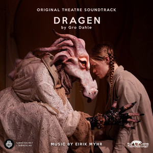 Dragen (Original Theatre Soundtrack)