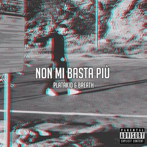 Non mi basta più (Explicit)