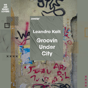 Groovin Under City (Original Mix)