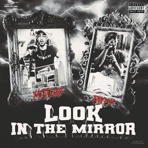 Look In The Mirror (feat. Yasthegr8) [Explicit]