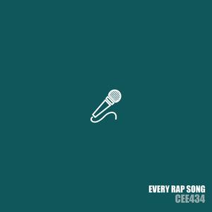 Every Rap Song (Explicit)