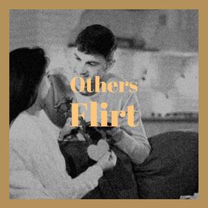 Others Flirt