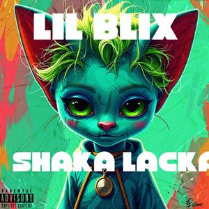 Shaka lacka (Explicit)