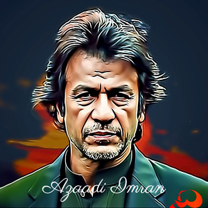 Azaadi Imran Khan Zindabad