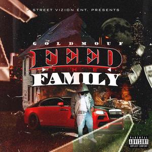 Feed the Family (Explicit)