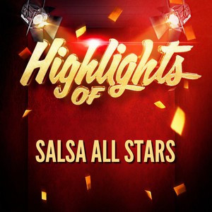 Highlights of Salsa All Stars