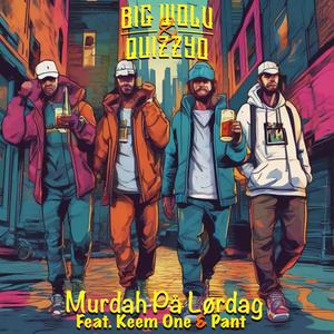 Murdah På Lørdag (feat. Keem One & Pant) [Explicit]