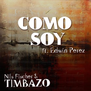 Como Soy (feat. Edwin Perez & Keisel Jímenez)