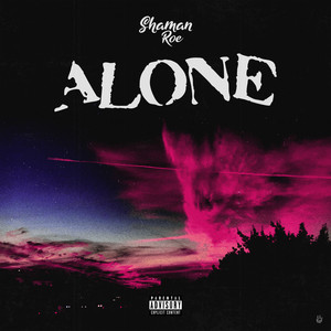 Alone (Explicit)