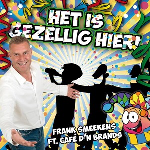 Het Is Gezellig Hier! (feat. Cafe D' Brands)