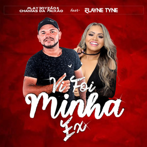 Vi Foi Minha Ex (feat. Elayne Tyne)