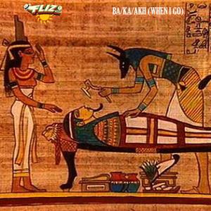 BA/KA/AKH (When I Go)