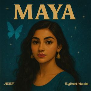 MAYA (feat. SylhetMade)