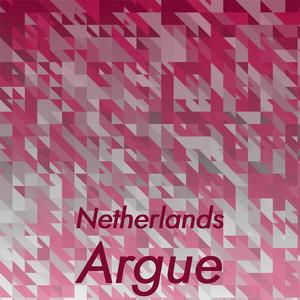 Netherlands Argue