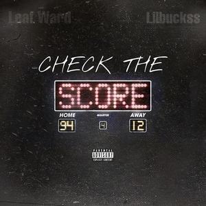 Check The Score (feat. Lilbuckss) [Explicit]