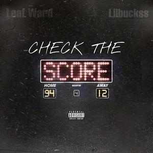 Check The Score (feat. Lilbuckss) (Explicit)
