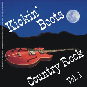 Kickin' Boots - Country Rock Vol. 1