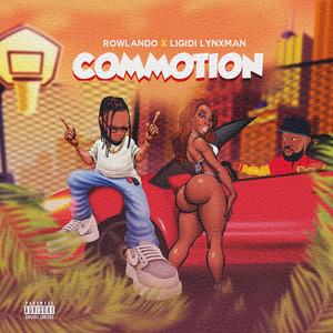 Commotion (feat. Ligidi Lynxman) [Explicit]