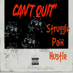 Can't Quit (Explicit)