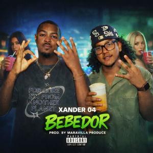 XANDER 04 x BEBEDOR x MARAVILLA PRODUCER (Explicit)