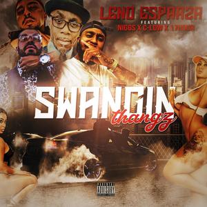 Swangin Thangs (feat. Niggs, 17Hour & C-low) [Explicit]