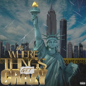 WHERE THINGS GET CRAZY (Explicit)