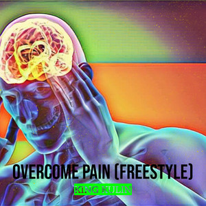 Overcome Pain (Freestyle) [Explicit]