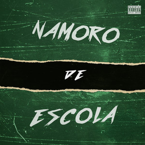 Namoro de Escola (Explicit)