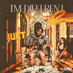 I'M DIFFERENT 2 (Explicit)