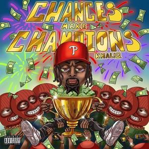 Chances Make Champions (Explicit)