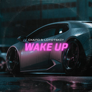 Wake Up