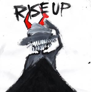 Rise Up (Explicit)